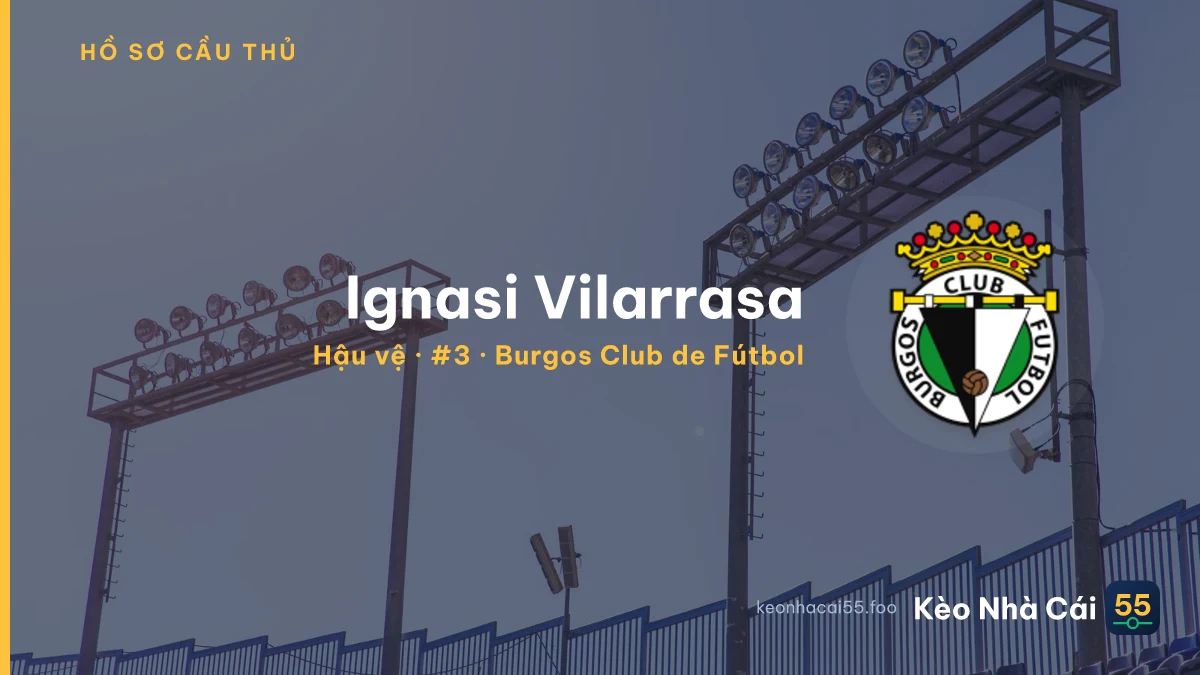 Ignasi Vilarrasa — Burgos Club de Fútbol