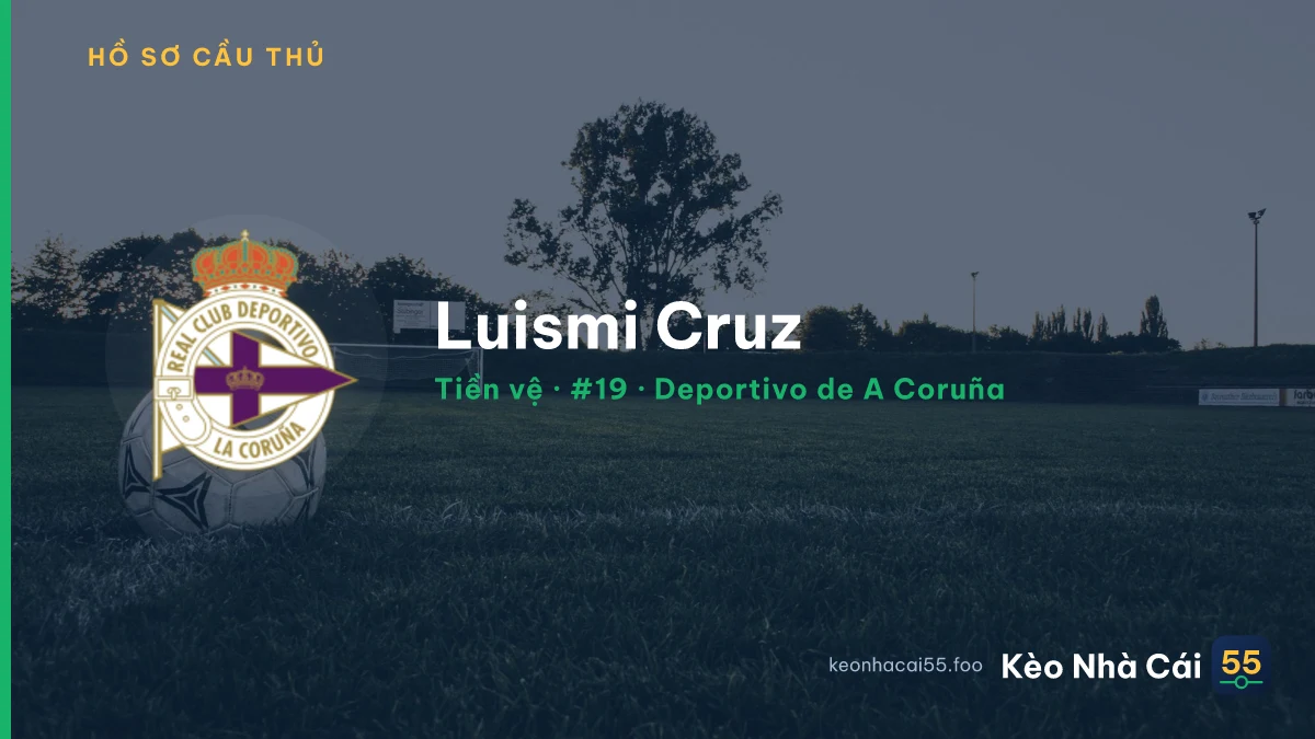 Luismi Cruz — Deportivo de A Coruña