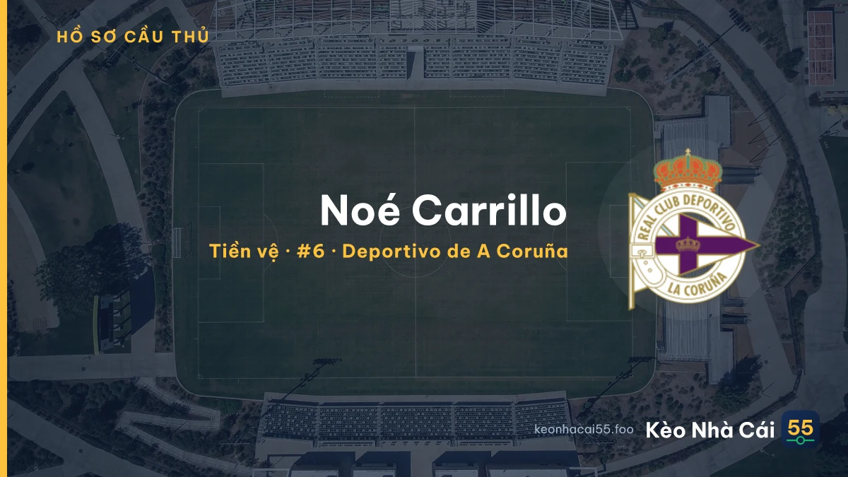 Noé Carrillo — Deportivo de A Coruña