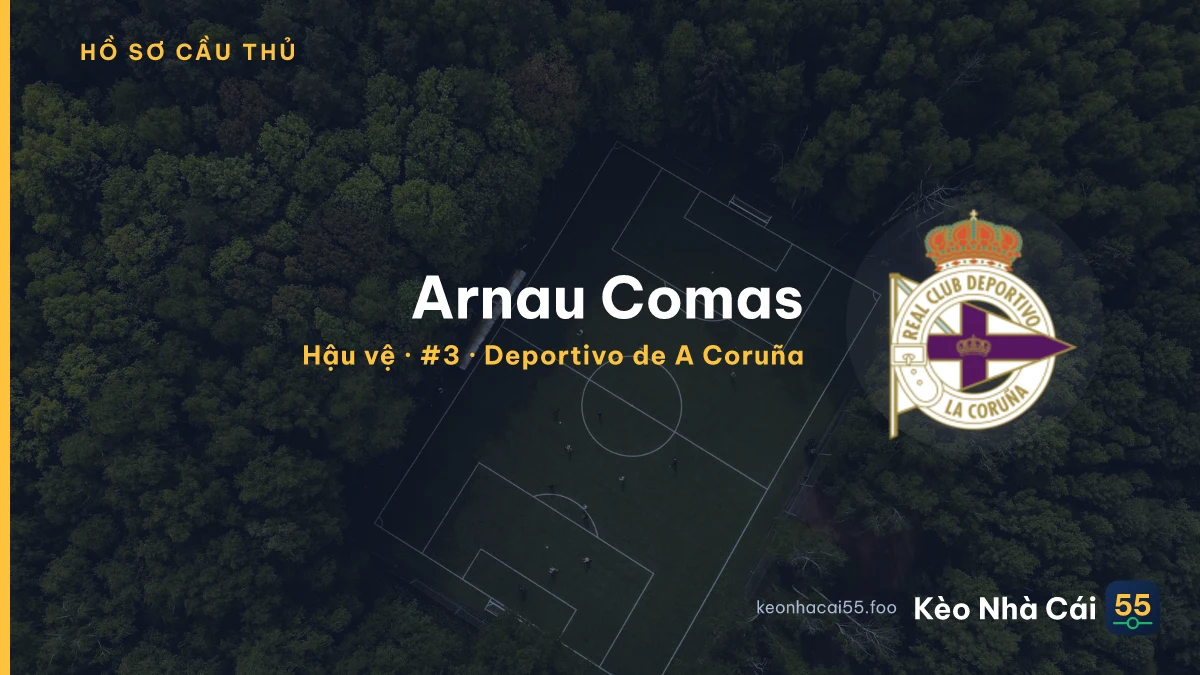 Arnau Comas — Deportivo de A Coruña
