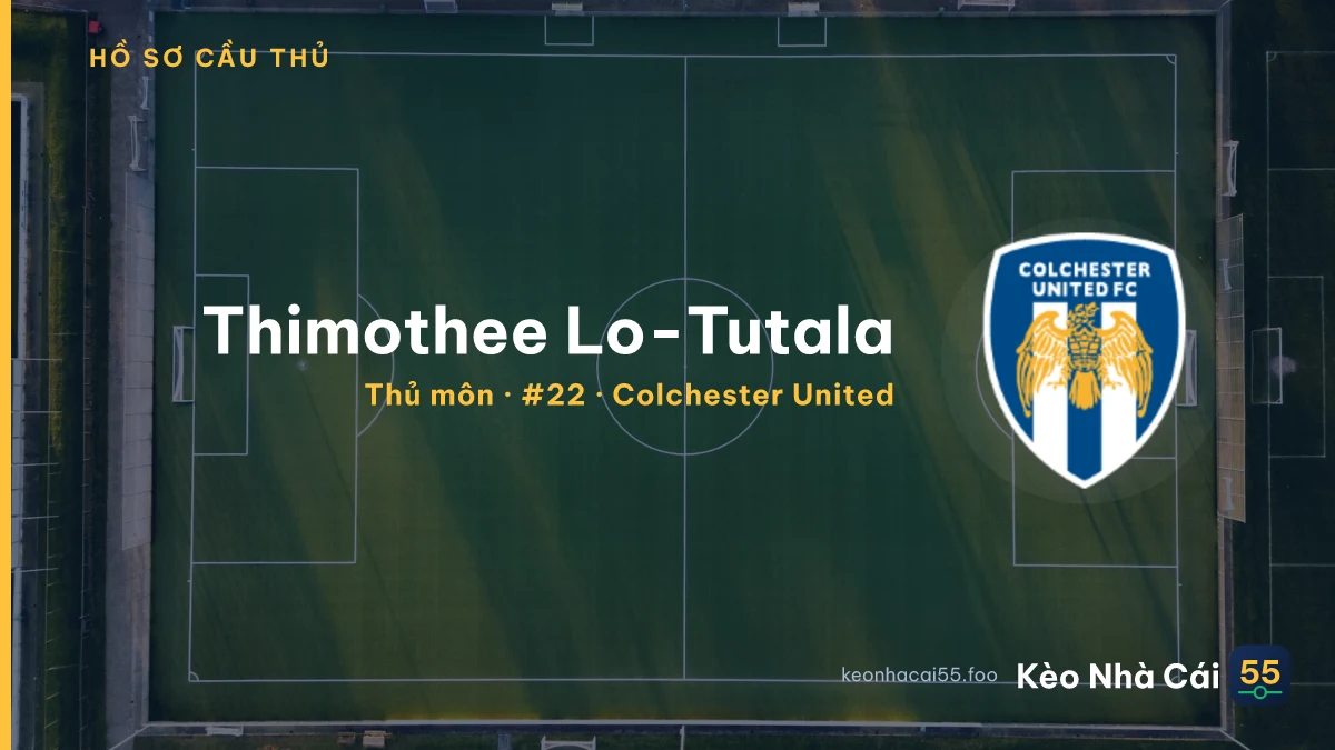 Thimothee Lo-Tutala — Colchester United