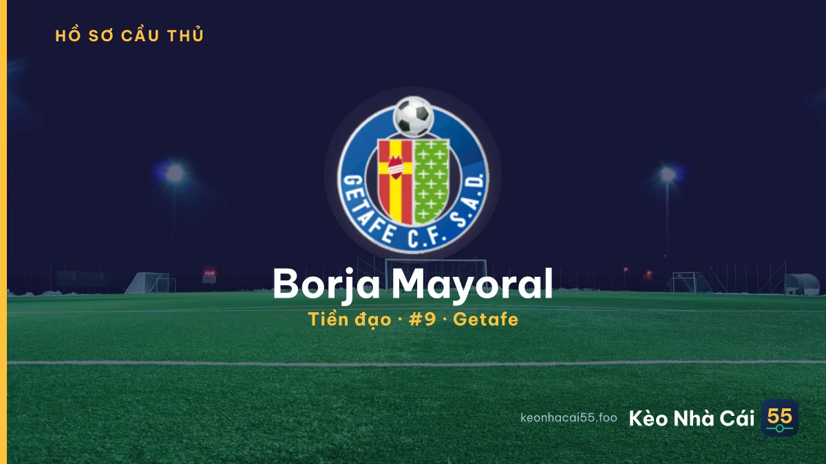 Borja Mayoral — Getafe