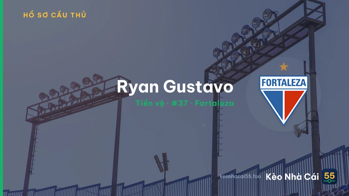 Ryan Gustavo — Fortaleza