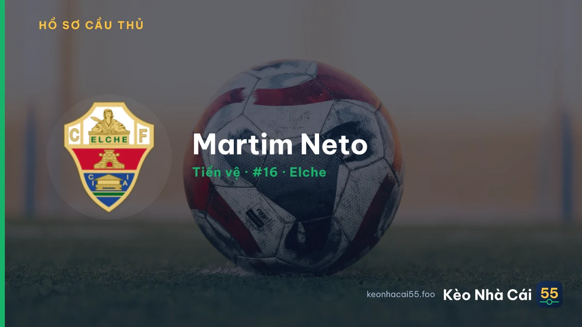 Martim Neto — Elche