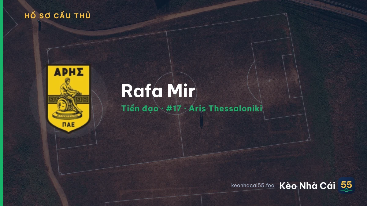 Rafa Mir — Aris Thessaloniki