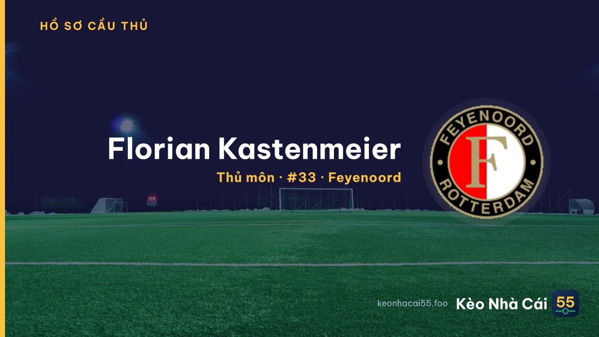 Florian Kastenmeier — Feyenoord