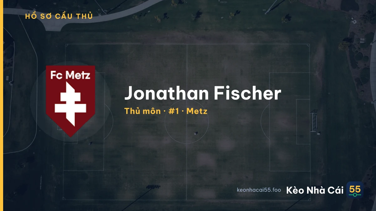 Jonathan Fischer — Metz