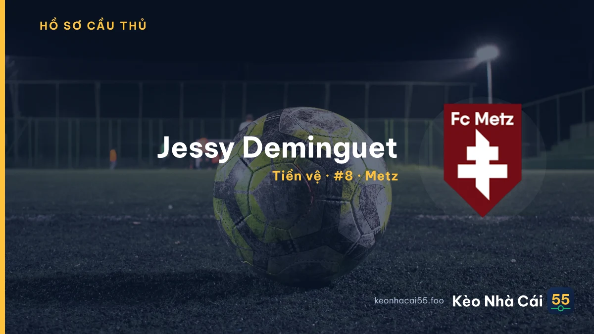 Jessy Deminguet — Metz