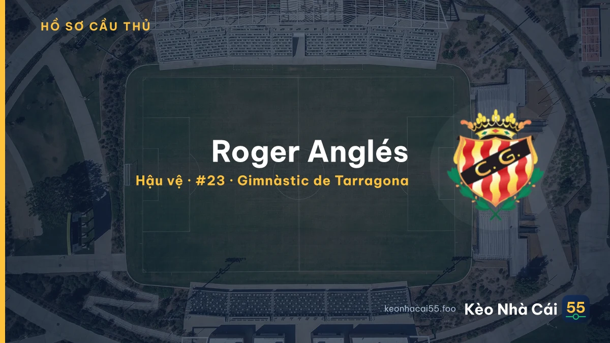 Roger Anglés — Gimnàstic de Tarragona