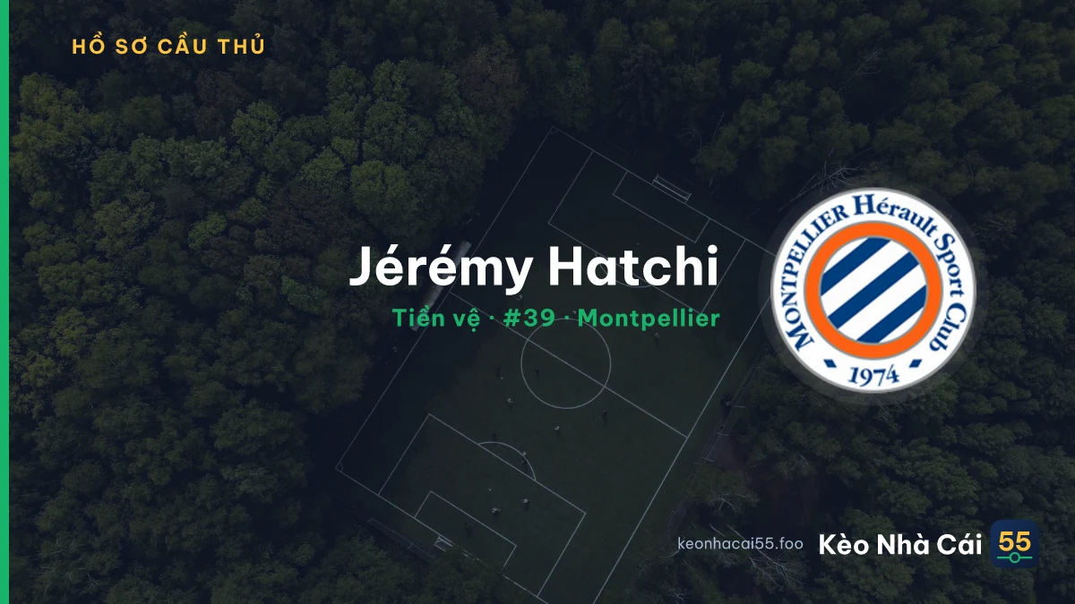 Jérémy Hatchi — Montpellier