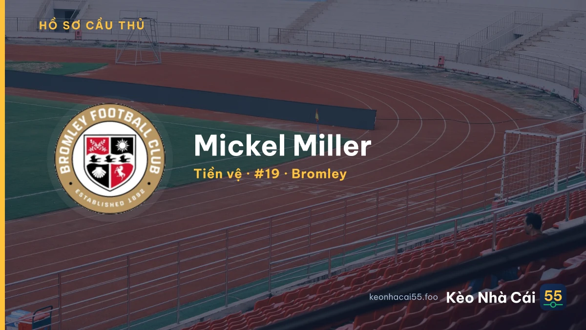 Mickel Miller — Bromley
