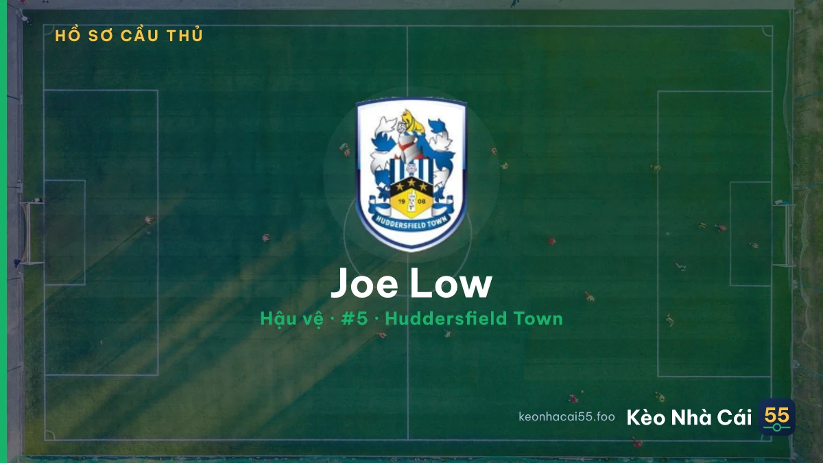 Joe Low — Huddersfield Town