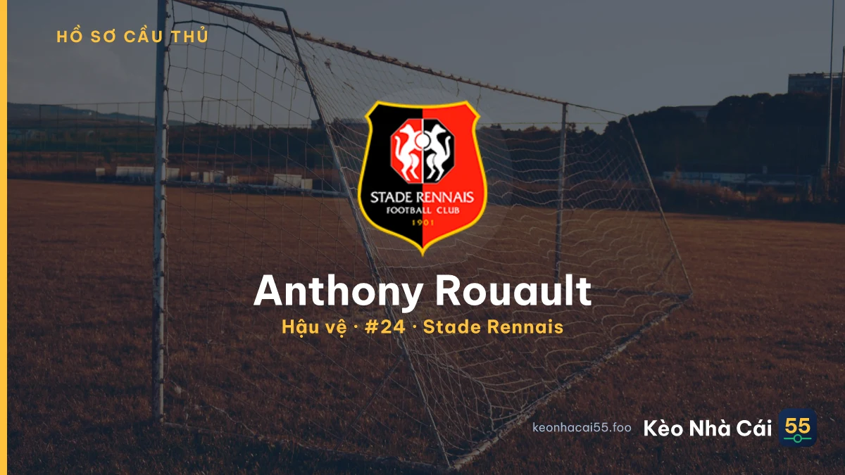 Anthony Rouault — Stade Rennais
