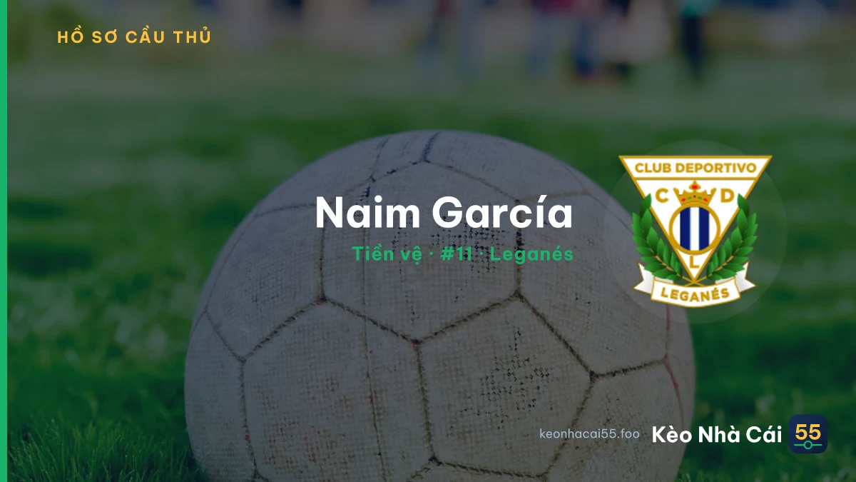 Naim García — Leganés
