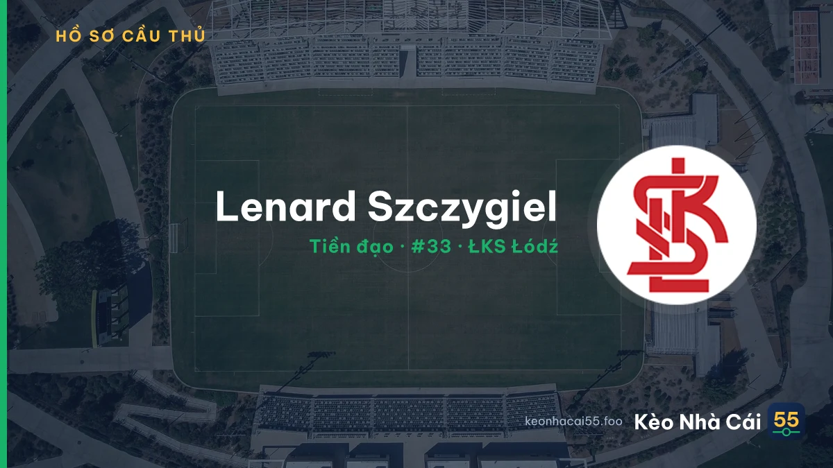 Lenard Szczygiel — ŁKS Łódź