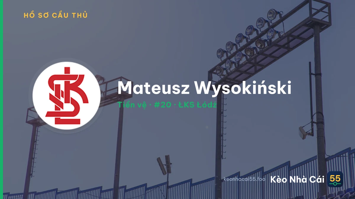 Mateusz Wysokiński — ŁKS Łódź