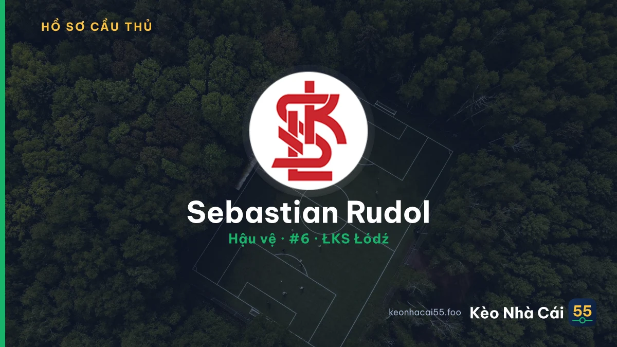 Sebastian Rudol — ŁKS Łódź