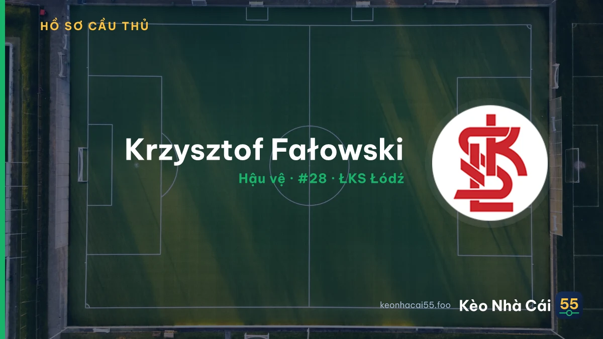Krzysztof Fałowski — ŁKS Łódź