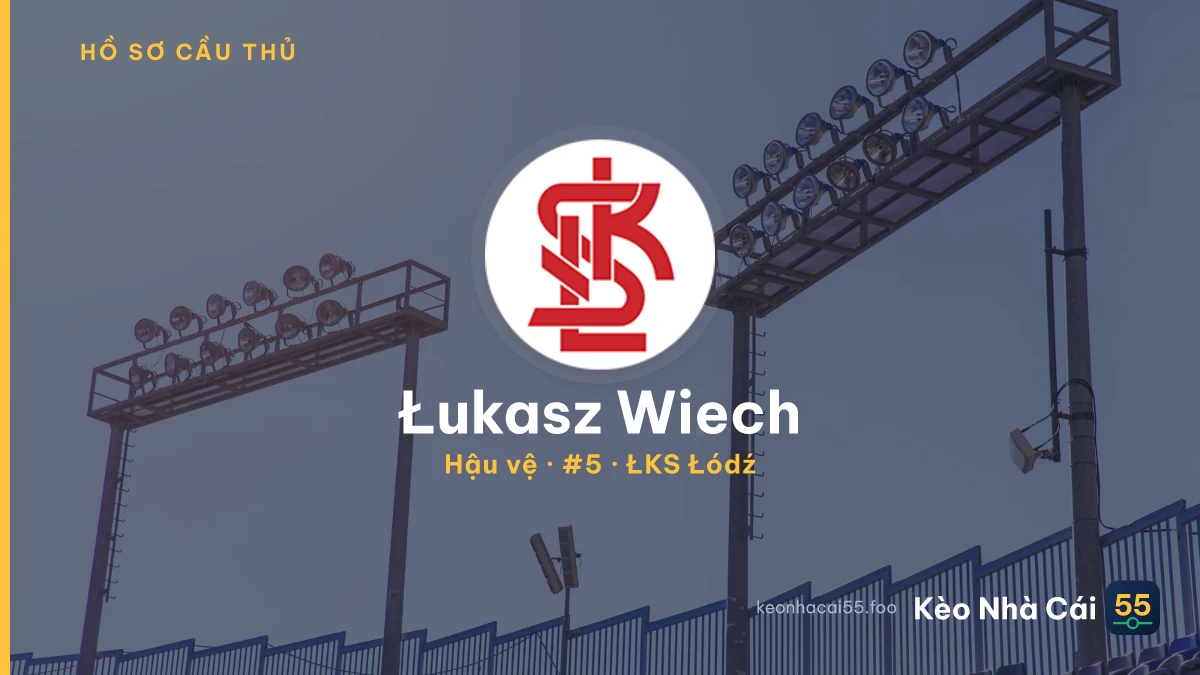 Łukasz Wiech — ŁKS Łódź