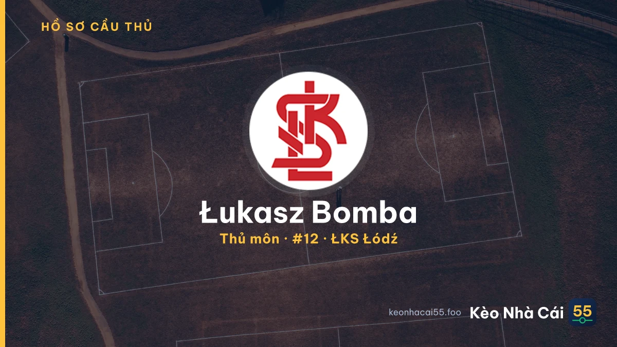 Łukasz Bomba — ŁKS Łódź