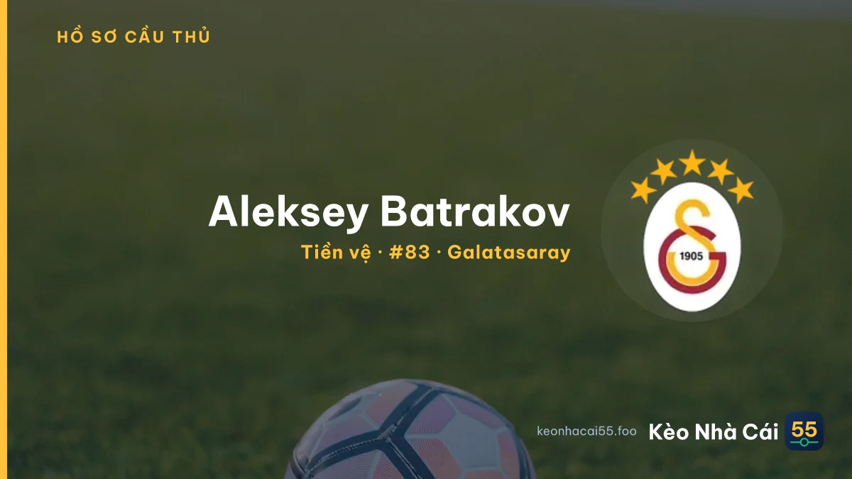 Aleksey Batrakov — Galatasaray
