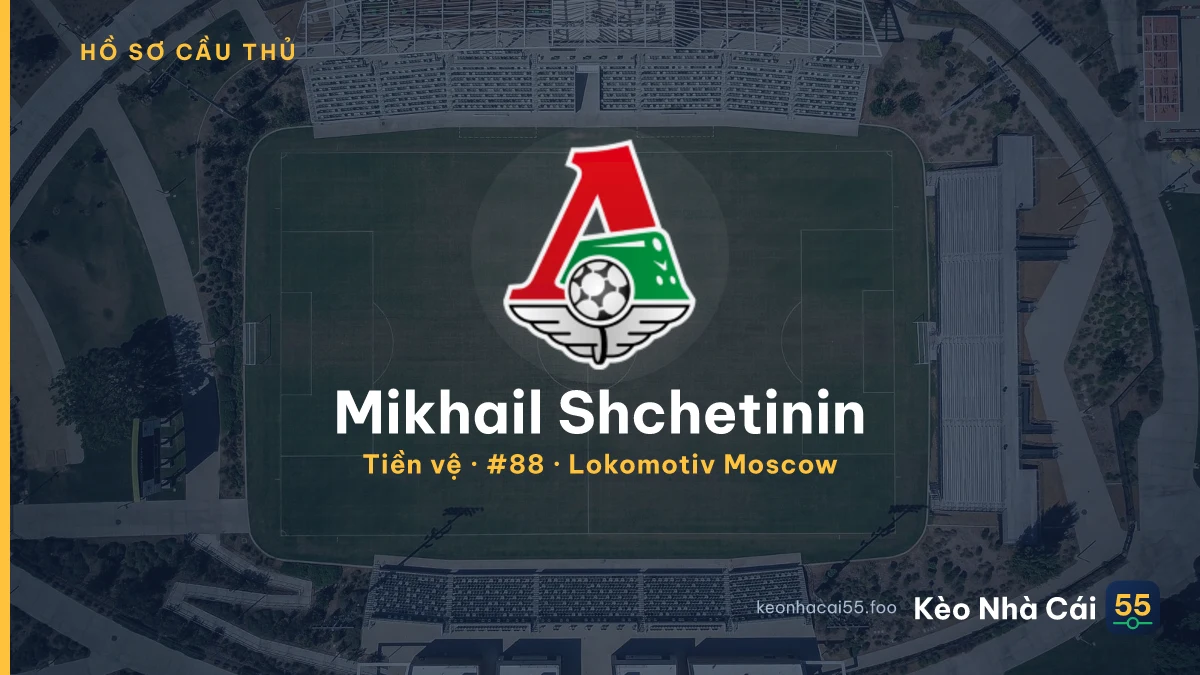 Mikhail Shchetinin — Lokomotiv Moscow