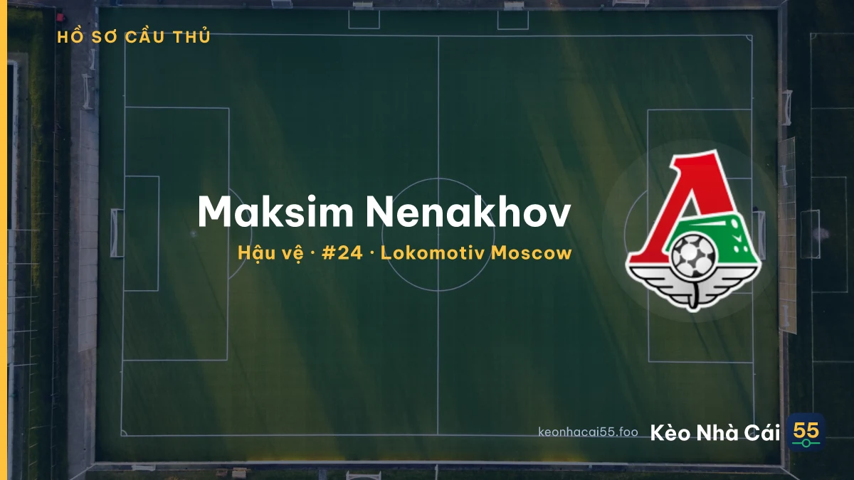 Maksim Nenakhov — Lokomotiv Moscow