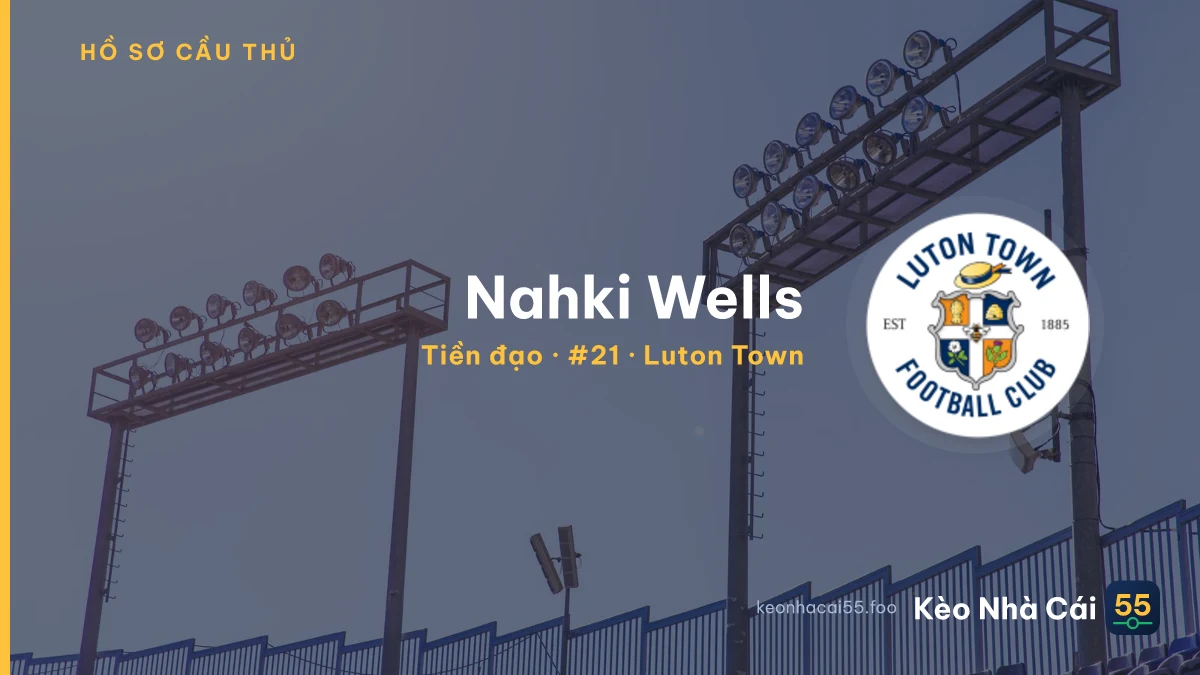 Nahki Wells — Luton Town