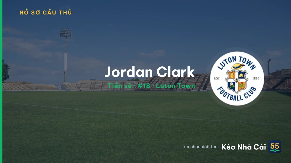 Jordan Clark — Luton Town