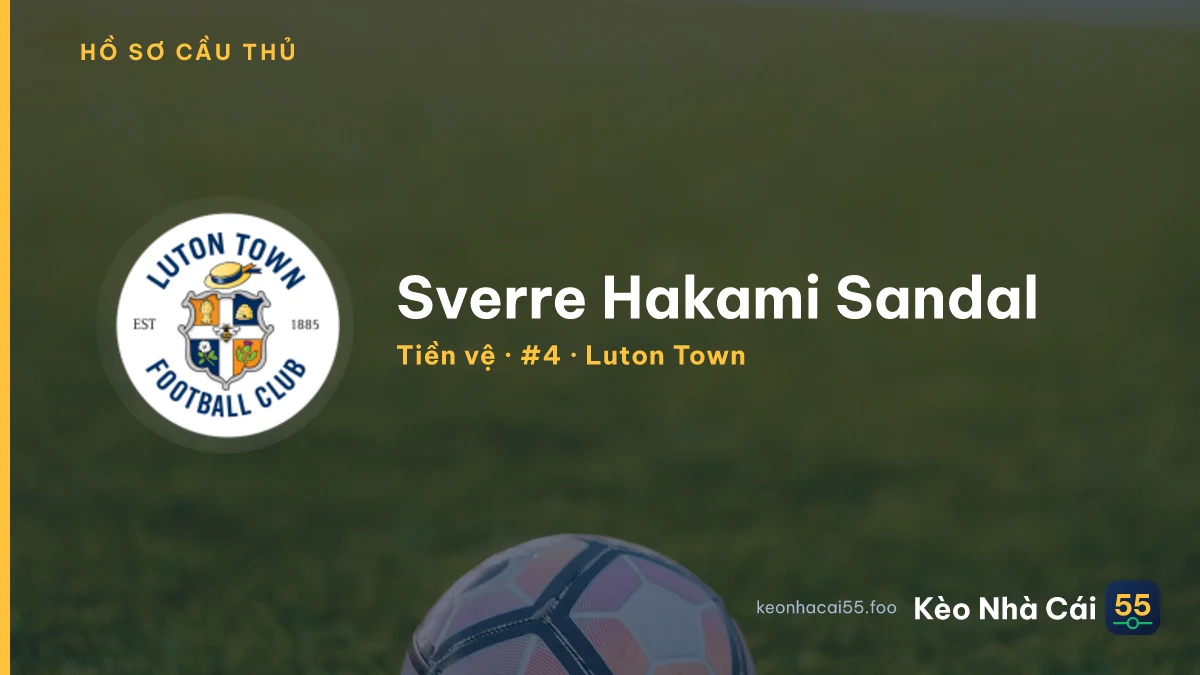 Sverre Hakami Sandal — Luton Town