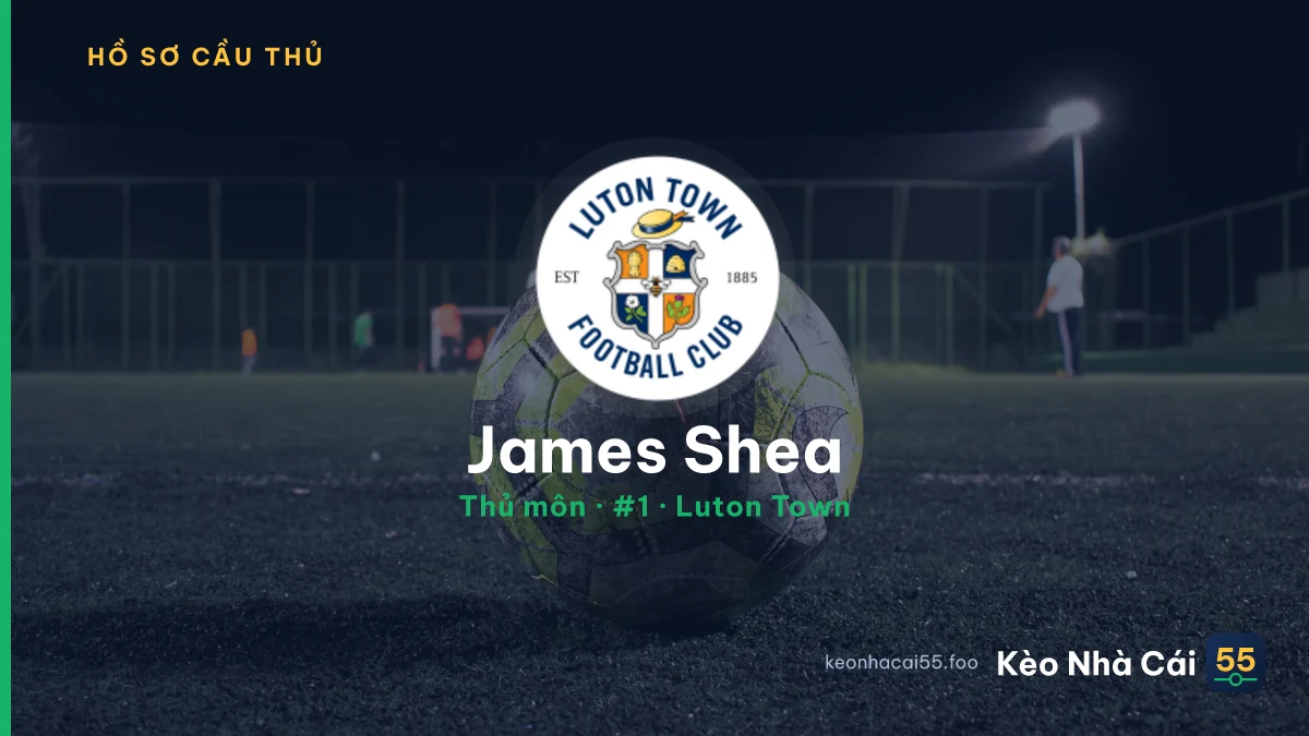 James Shea — Luton Town