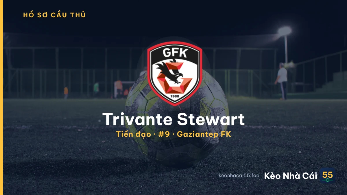 Trivante Stewart — Gaziantep FK