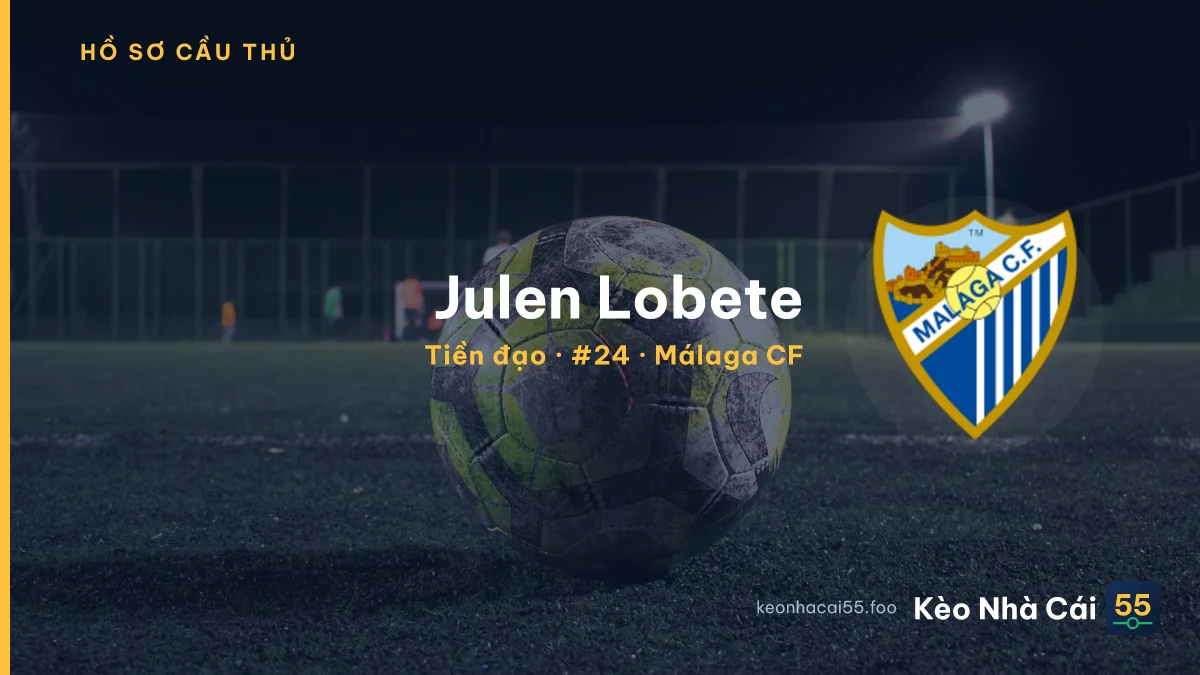 Julen Lobete — Málaga CF