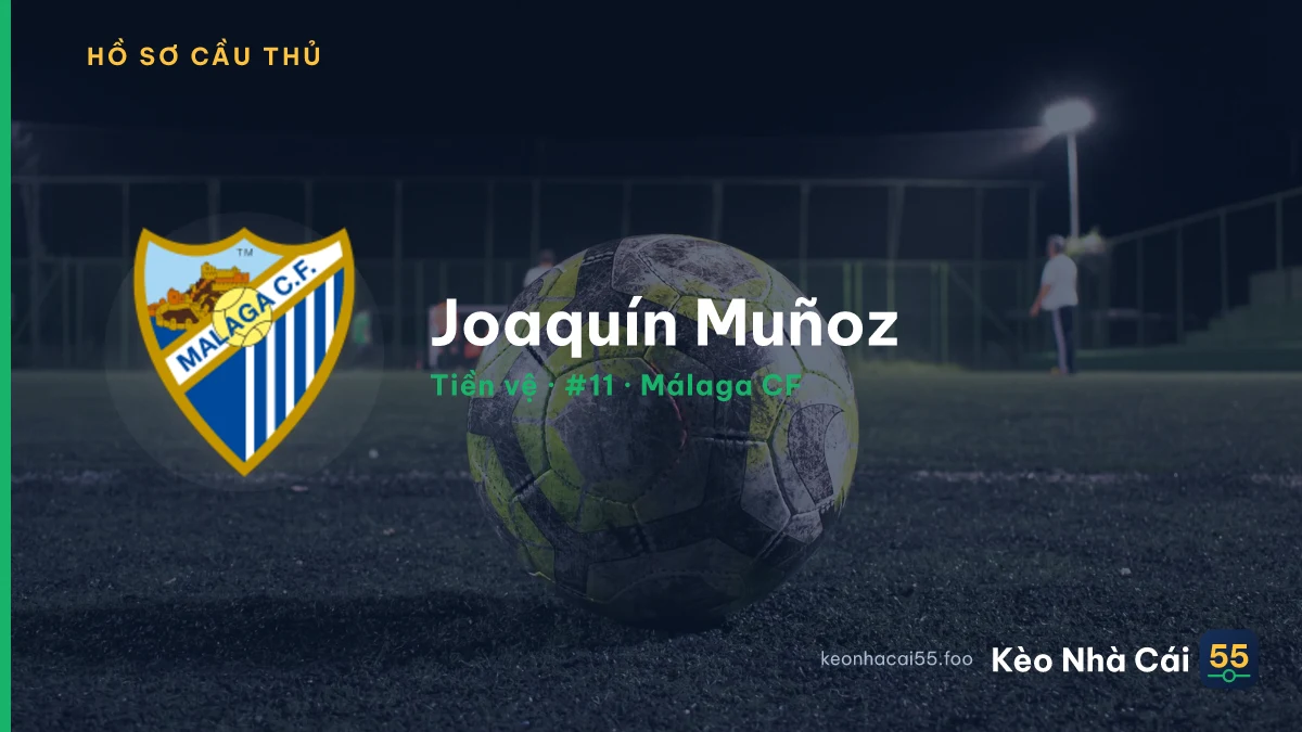 Joaquín Muñoz — Málaga CF