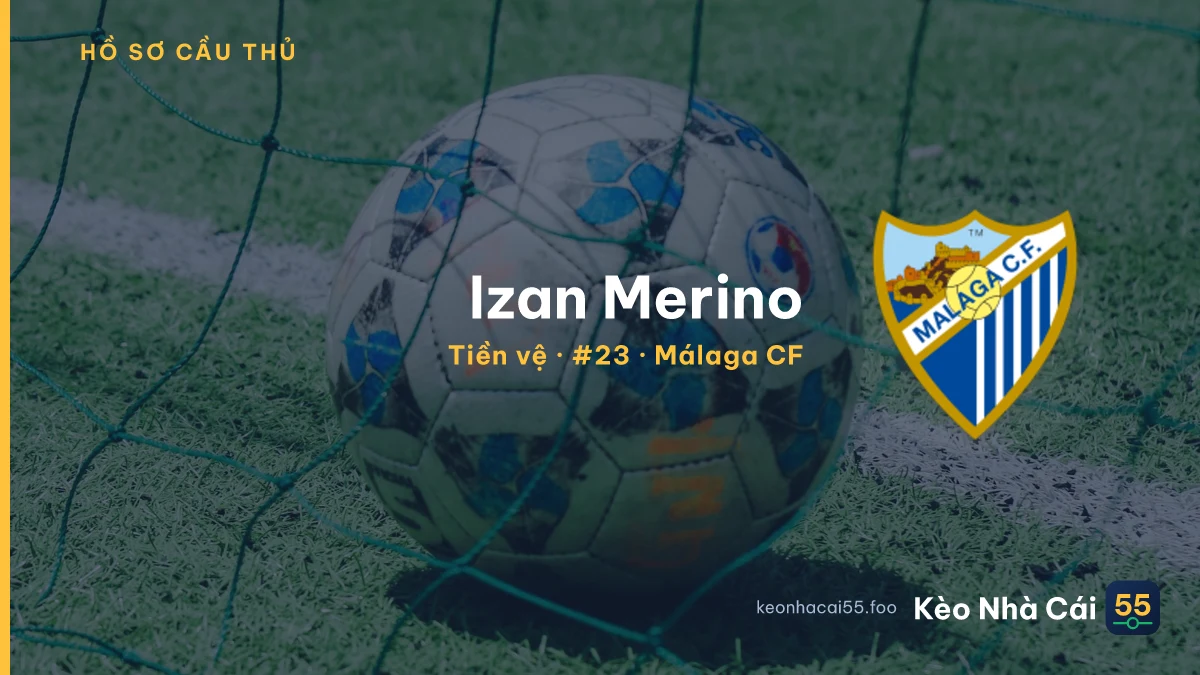 Izan Merino — Málaga CF