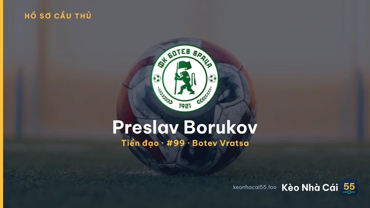Preslav Borukov — Botev Vratsa
