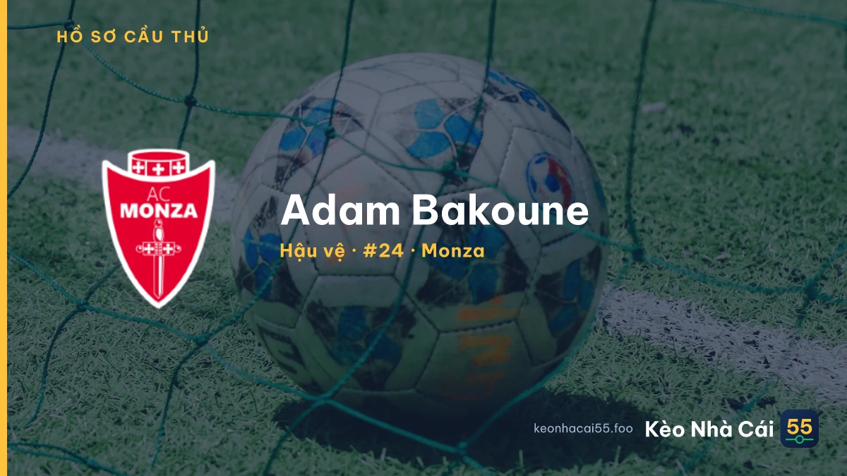 Adam Bakoune — Monza