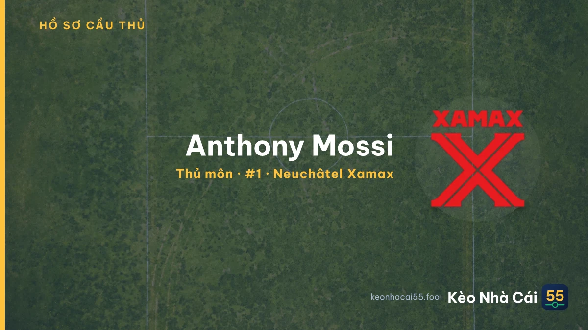 Anthony Mossi — Neuchâtel Xamax