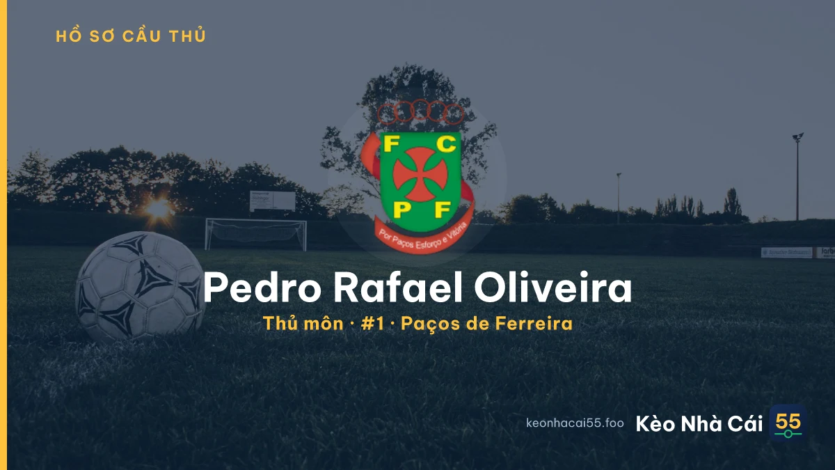 Pedro Rafael Oliveira — Paços de Ferreira