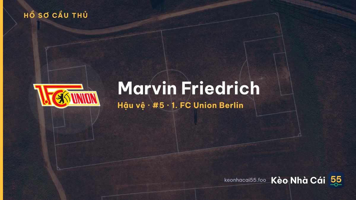 Marvin Friedrich — 1. FC Union Berlin