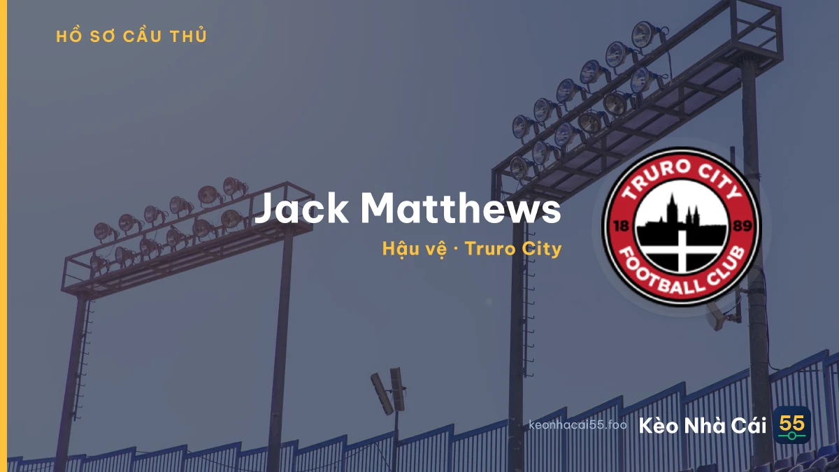 Jack Matthews — Truro City