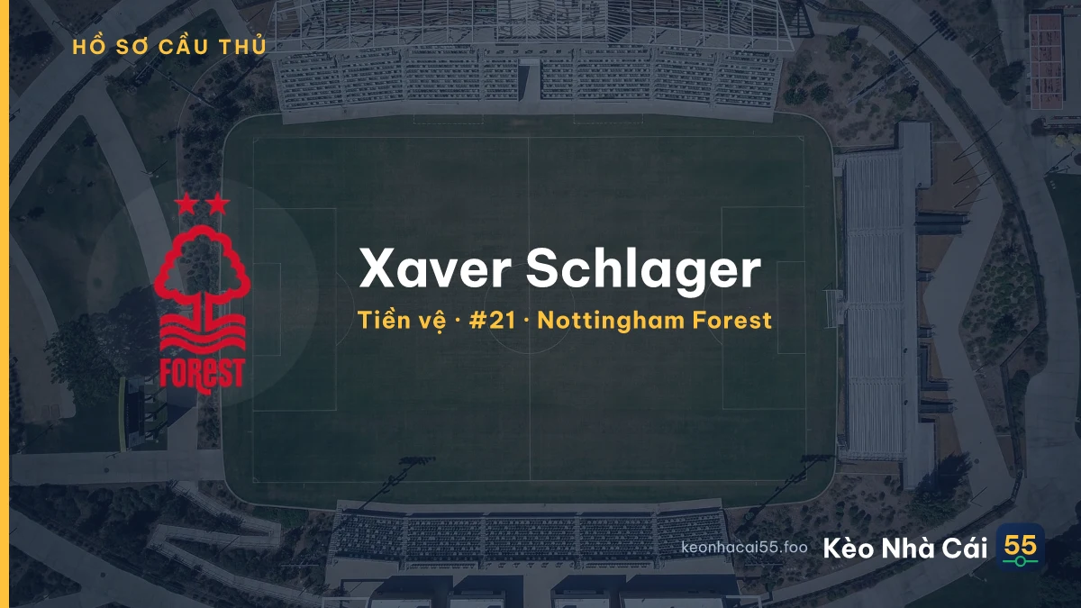 Xaver Schlager — Nottingham Forest