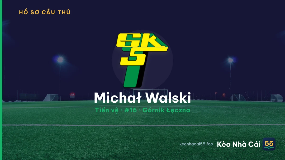 Michał Walski — Górnik Łęczna