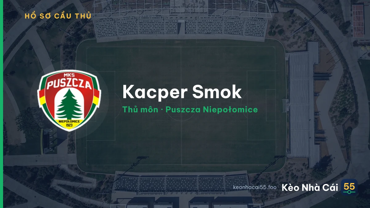 Kacper Smok — Puszcza Niepołomice