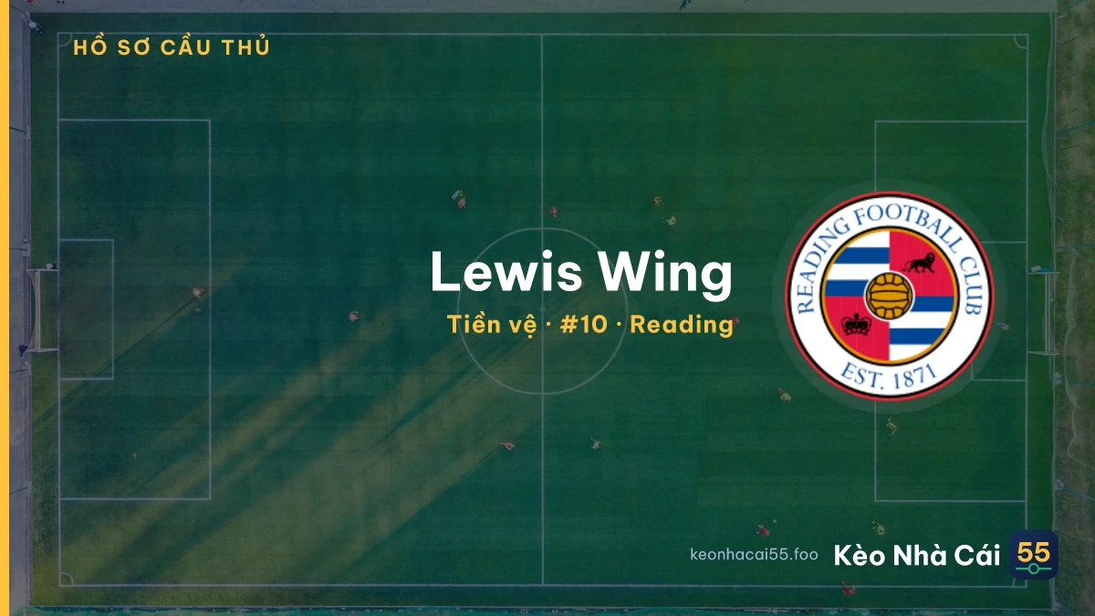 Lewis Wing — Reading