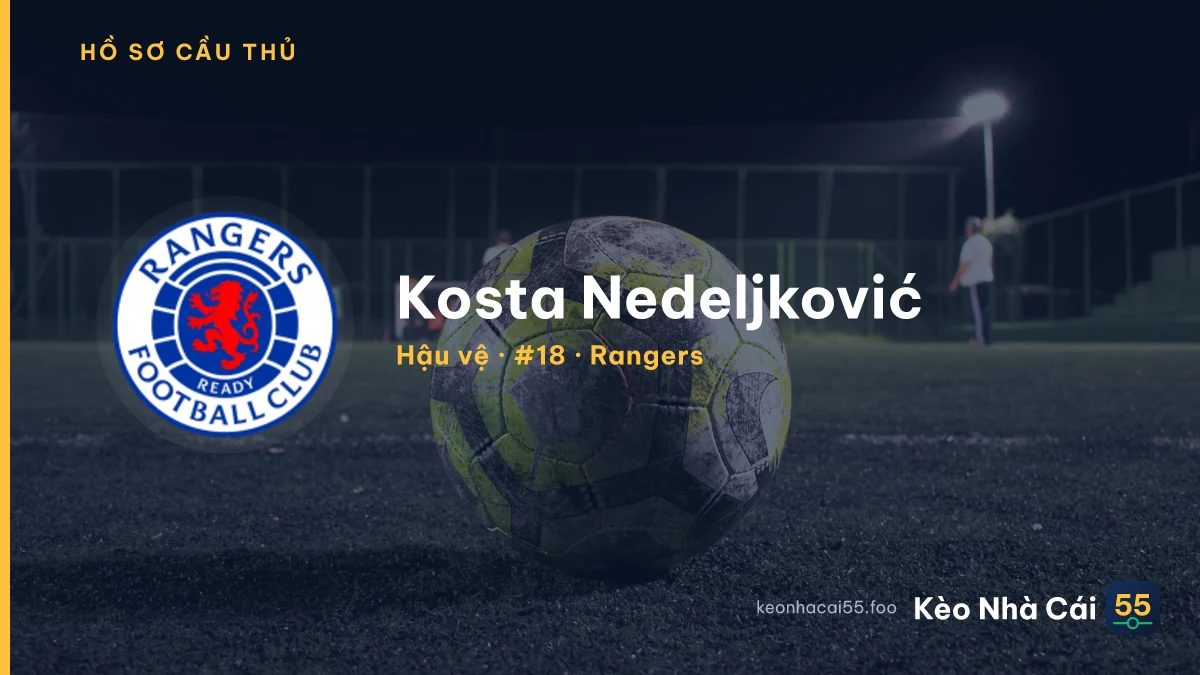 Kosta Nedeljković — Rangers