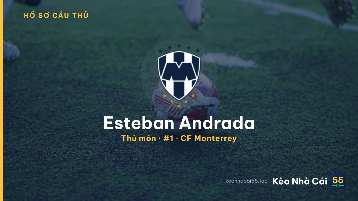 Esteban Andrada — CF Monterrey