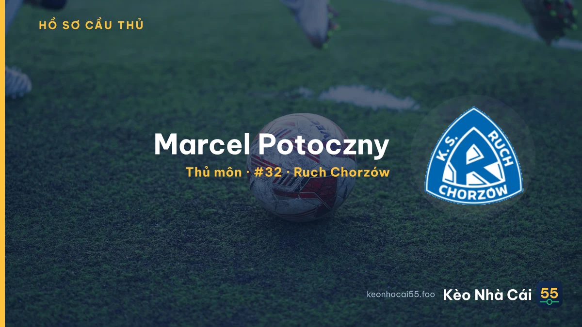 Marcel Potoczny — Ruch Chorzów