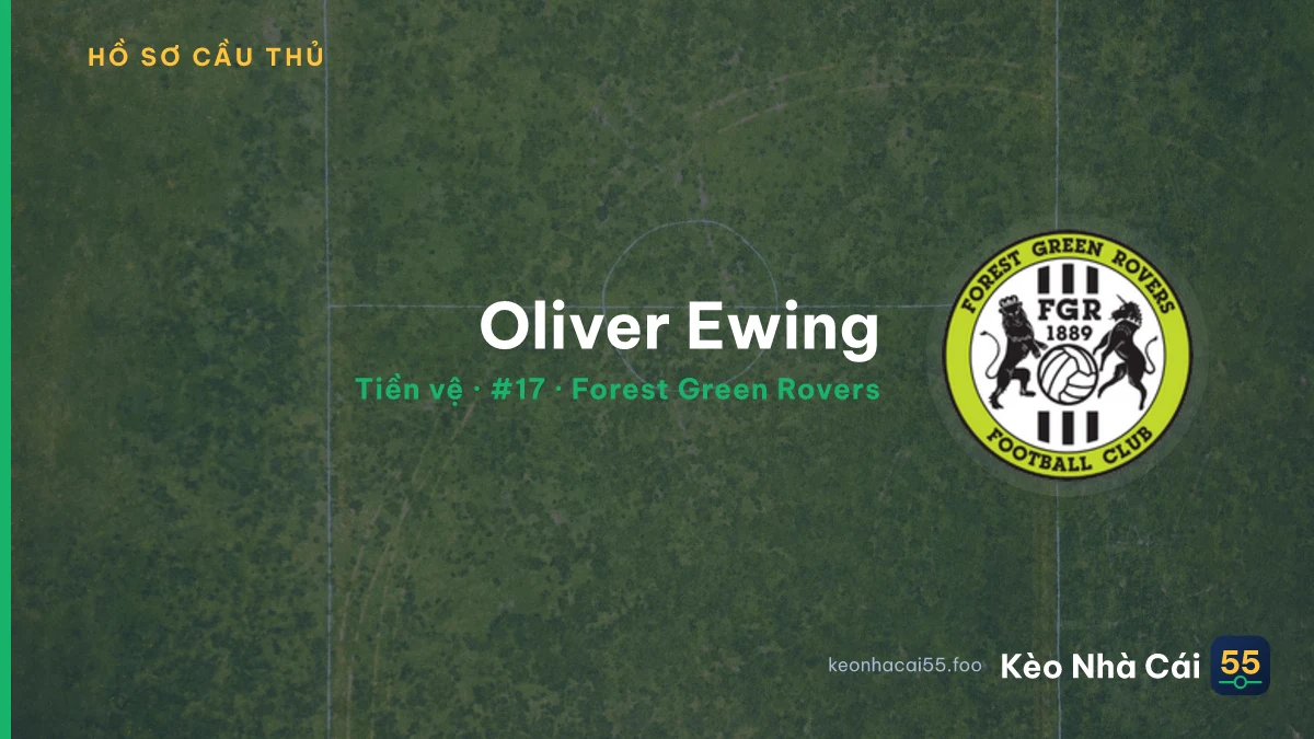 Oliver Ewing — Forest Green Rovers