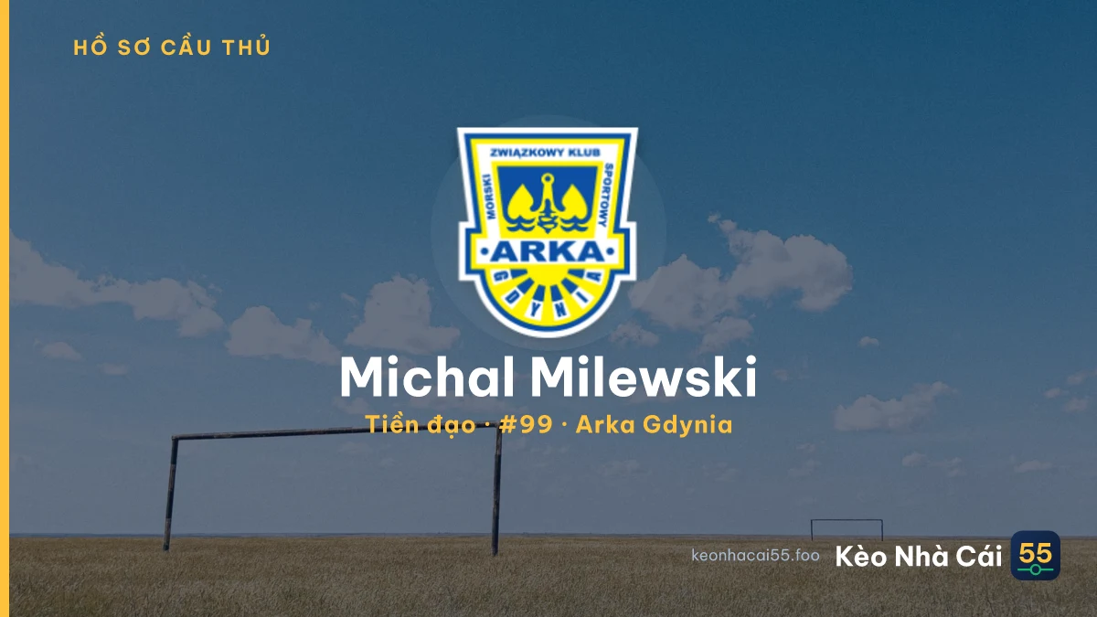 Michal Milewski — Arka Gdynia